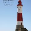 The Story of the Beachy Head Lighthouse by Rob Wassell