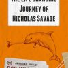The Life Changing Journey of Nicholas Savage Adventure Thriller book